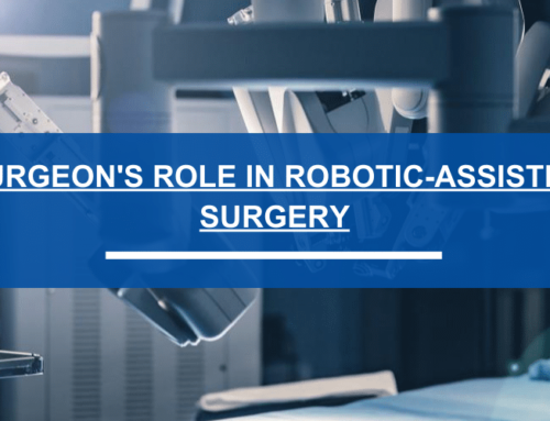 Surgeon’s Role in Robotic-Assisted Surgery