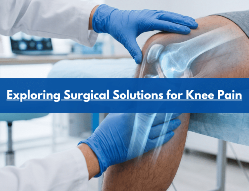 Exploring Surgical Solutions for Knee Pain: A Comprehensive Guide to Knee Surgeries